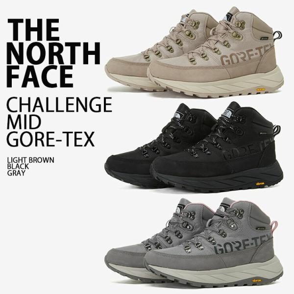 THE NORTH FACE ノースフェイス シューズ CHALLENGE MID GTX THE NORTH FACE ノースフェイス シューズ CHALLENGE MID GTX