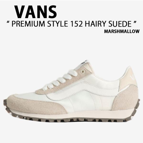 VANS（ヴァンズ） バンズ スニーカー PREMIUM STYLE 152 HAIRY SUEDE