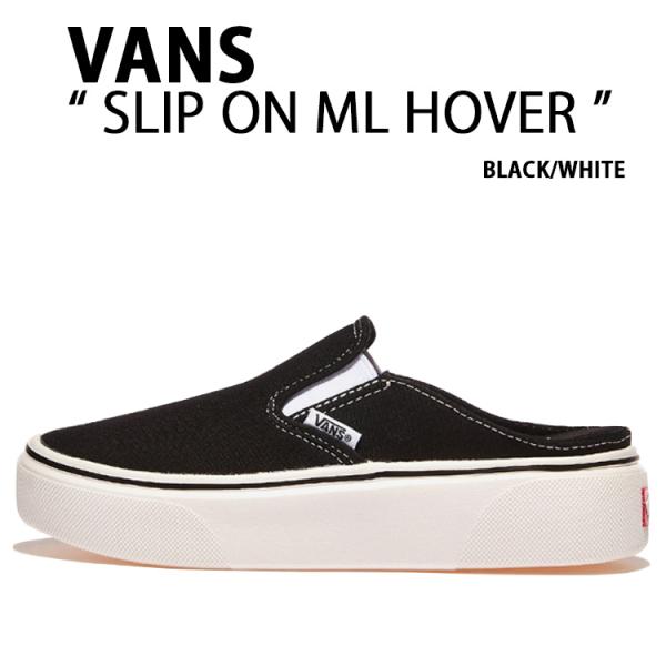 VANS バンズ スニーカー SLIP ON ML HOVER BLACK WHITE V98 MULE