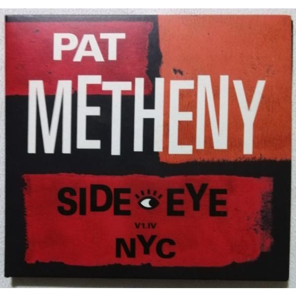 中古CD　  Pat Metheny『 Side-Eye NYC (V1. IV)  』 紙ジャケット仕様