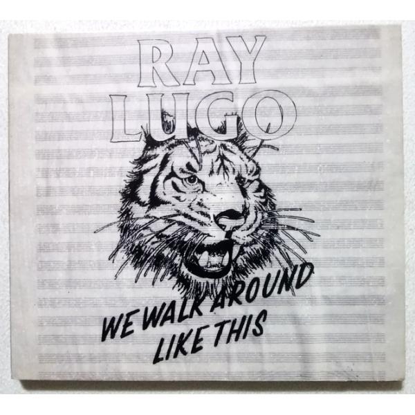 中古CD　  Ray Lugo 『 We Walk Around Like This 』 デジパック仕様