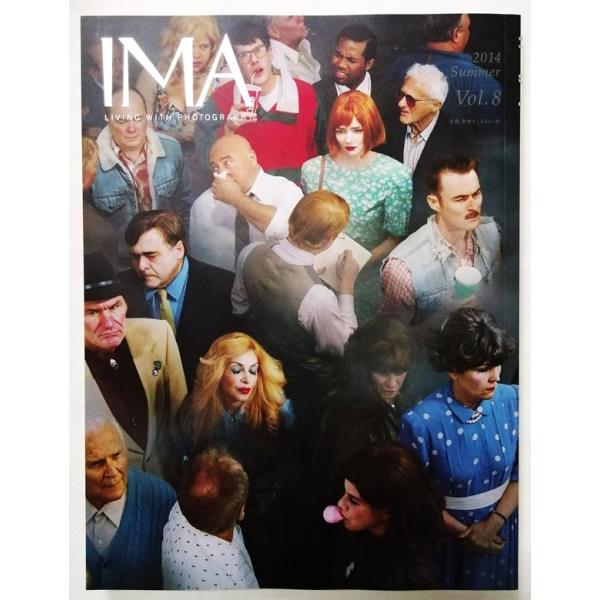 中古雑誌 『 IMA (イマ) Vol. 8 特集=ストリートフォトのゆくえ