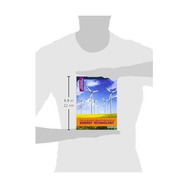 The 12 Biggest Breakthroughs In Energy Technology Technology Breakthroughs Www Mohmmadiyon Com