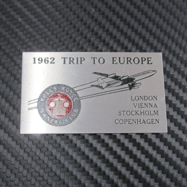 ヴィンテージ ロールスロイス オーナーズクラブ 1962 TRIP TO EUROPE バッジ プレート