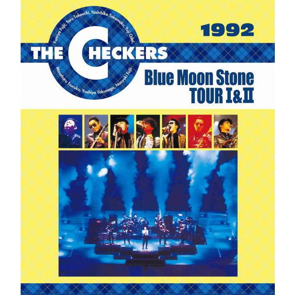 チェッカーズ 2Blu-ray/1992 Blue Moon Stone TOUR I＆II 23/6/7発売