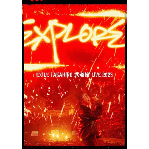 通常盤 EXILE TAKAHIRO 2DVD/EXILE TAKAHIRO 武道館 LIVE 2023 "EXPLORE" 24/2/14発売【オリコン加盟店】