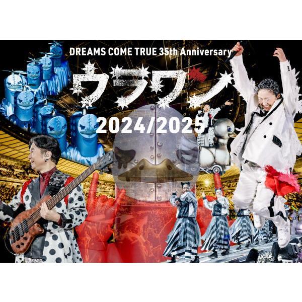 DREAMS COME TRUE 2DVD/DREAMS 35th Anniversary ウラワン 2024/2025
