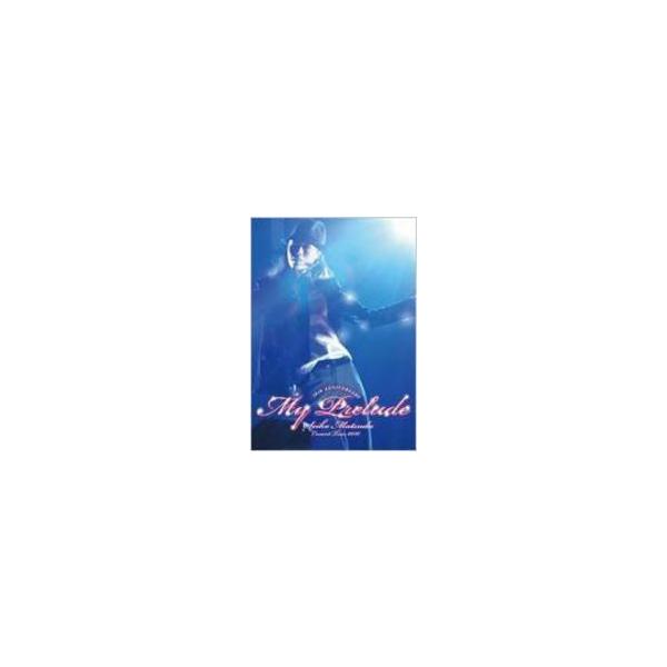■松田聖子 DVD【Seiko Matsuda Concert Tour 2010 My Prelude】10/11/17発売 オリコン加盟店 ■初回限定盤・写真集封入