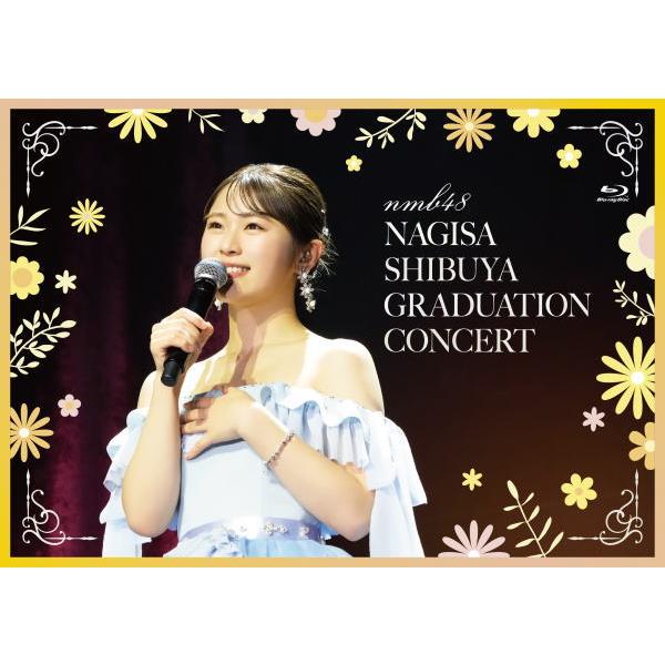 三方背スリーブ仕様 フォトブック NMB48 4Blu-ray/NMB48 渋谷凪咲 卒業コンサート Blu-ray 24/3/27発売