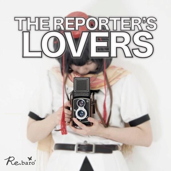 THE REPORTER’S LOVERS / Re.baro’