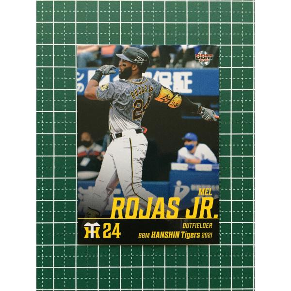 ☆BBM 2021 プロ野球 ベースボールカード #T62 メル・ロハス・ジュニア