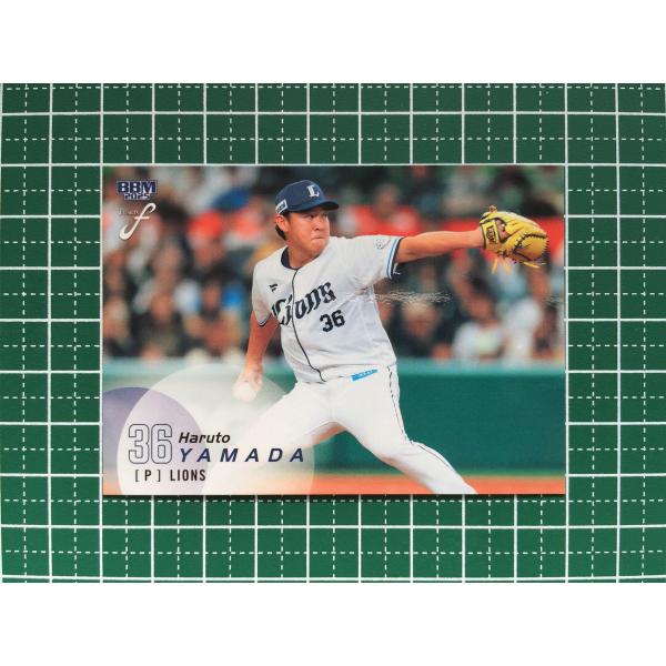 ☆BBM 2025 FUSION #624 山田陽翔［埼玉西武ライオンズ］レギュラー