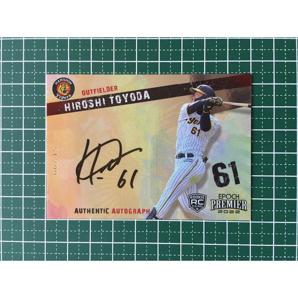 ☆EPOCH 2022 PREMIER EDITION #AA-37 豊田寛［阪神タイガース］直筆