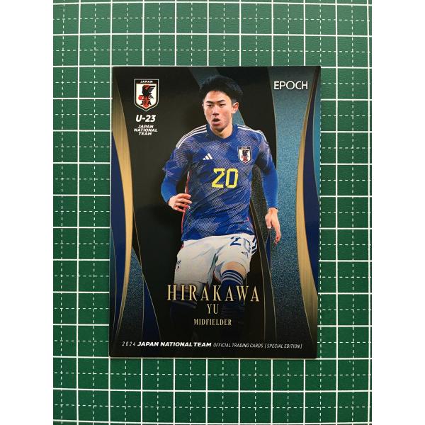 ★EPOCH 2024 サッカー 日本代表 スペシャルエディション #63 平河悠［ブリストルシティＦＣ／U-23日本代表］レギュラーカード★