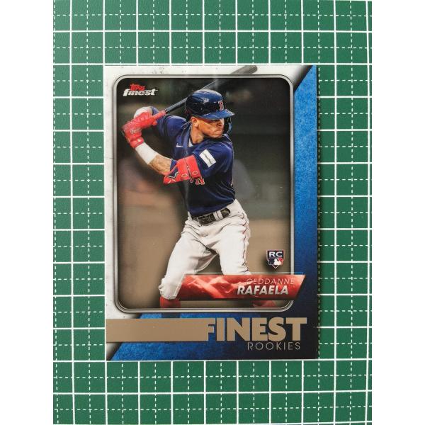 ☆TOPPS MLB 2024 FINEST #FRD-9 CEDDANNE RAFAELA［BOSTON RED SOX