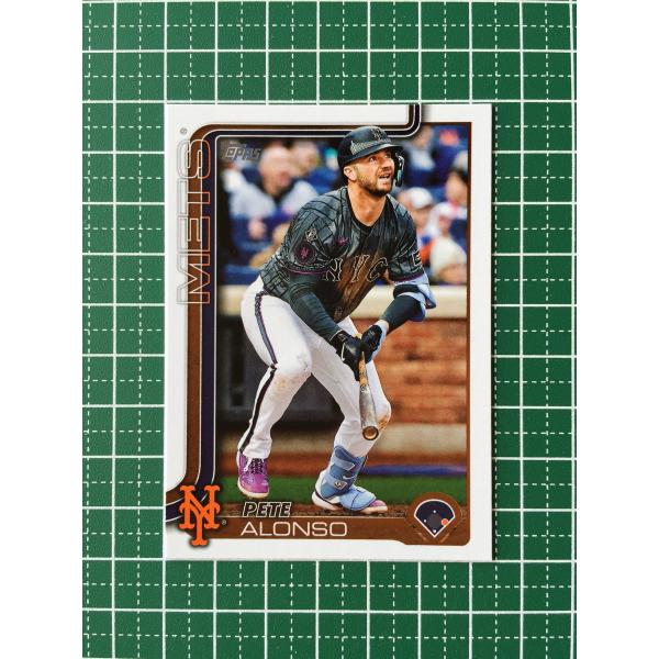 ☆TOPPS MLB 2025 SERIES 2 #550 PETE ALONSO［NEW YORK METS］ベース