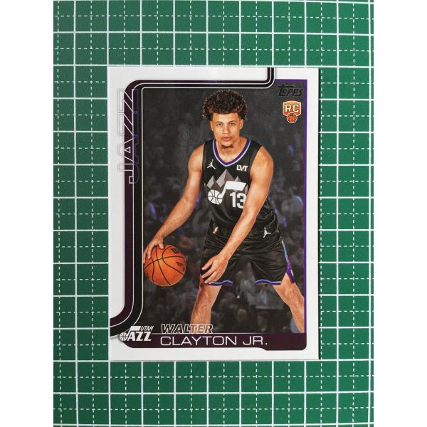 ☆TOPPS NBA 2025-26 BASKETBALL #218 WALTER CLAYTON JR.［UTAH JAZZ