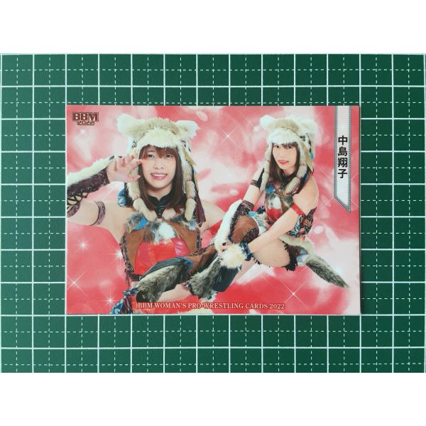 ☆BBM 2022 女子プロレスカード #073 中島翔子［東京女子プロレス