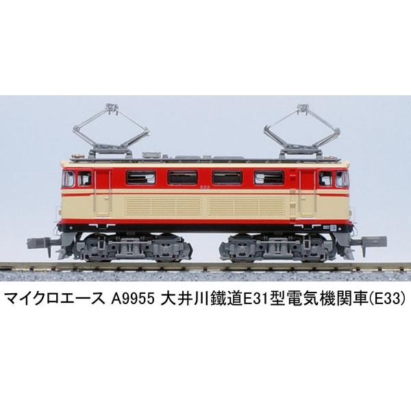 A9955 大井川鐵道 E31型電気機関車(E33)[マイクロエース]《発売済・在庫品》