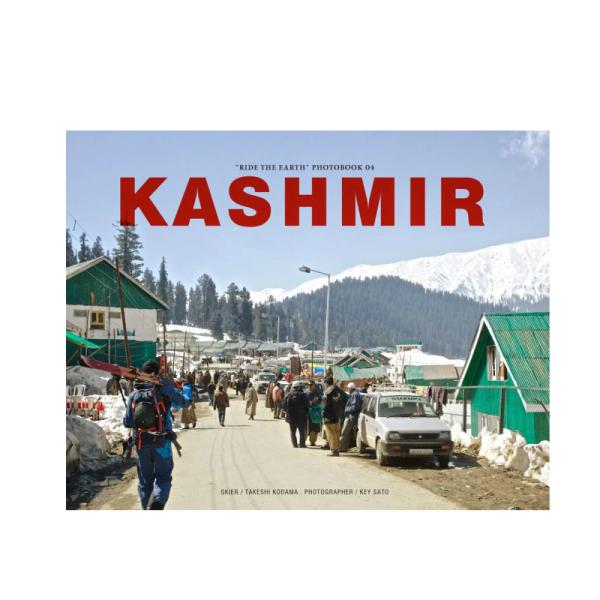 RIDE THE EARTH PHOTOBOOK vol.4地球を滑る旅"KASHMIR"シーリーズ第4弾はインドのカシミール地方。地上の楽園と言われるこの地で、プロスキーヤー　児玉毅とプロカメラマン　佐藤圭が描いたシュプールと旅の軌跡トラ...