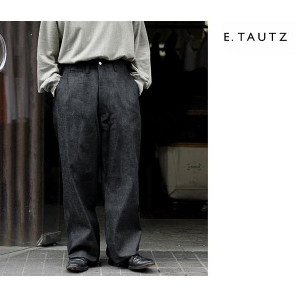 【E.TAUTZ】イートウツ ワイドワークデニム　w34 E.TAUTZ】イートウツ ワイドワークデニム w34 E.TAUTZ