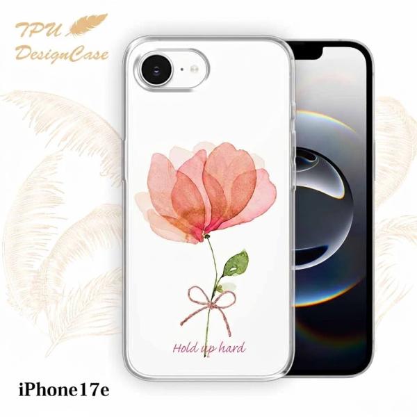 iPhone17eケース ピンクの花 困難に打ち勝つ 花柄 クリア 透明 ソフト TPU アイフォン17e カバー フラワー おしゃれ 耐衝撃 かわいい