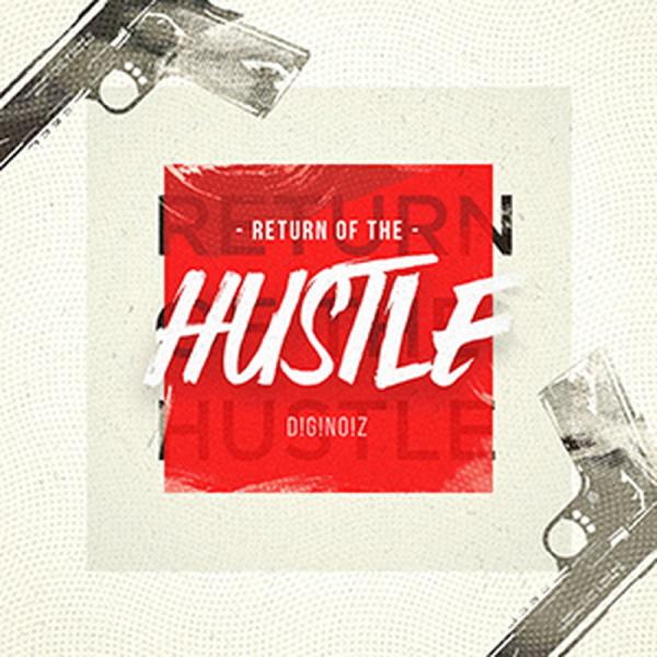 DIGINOIZ RETURN OF THE HUSTLE(オンライン納品)(2時間以内に納品)