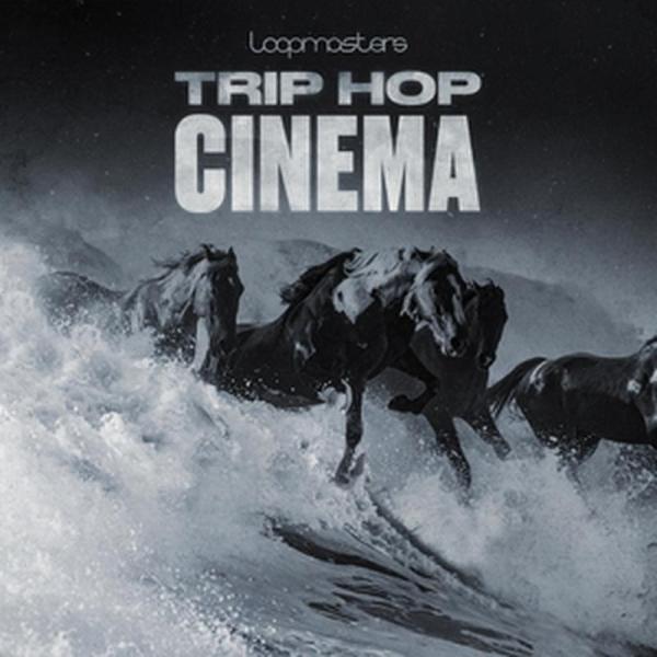 LOOPMASTERS Trip Hop Cinema (シネマティック)(トリップホップ)(サンプルパック)(オンライン納品)(2時間以内に納品)