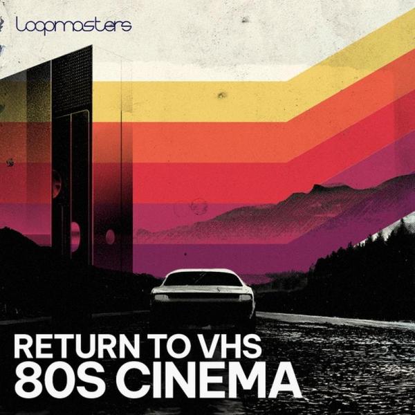 LOOPMASTERS Return To VHS 80s Cinema (80〜90年代)(シネマティック)(アンビエントサウンド)(オンライン納品)(2時間以内に納品)