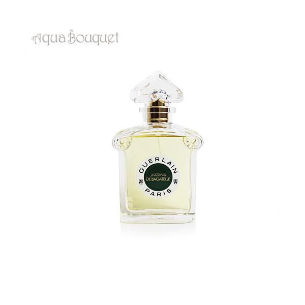 ゲラン ジャルダン バガテール オーデトワレ 75ml 香水 レディース 