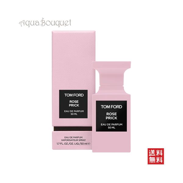 TOM FORD（トムフォード） ローズ プリック オードパルファム 50ml