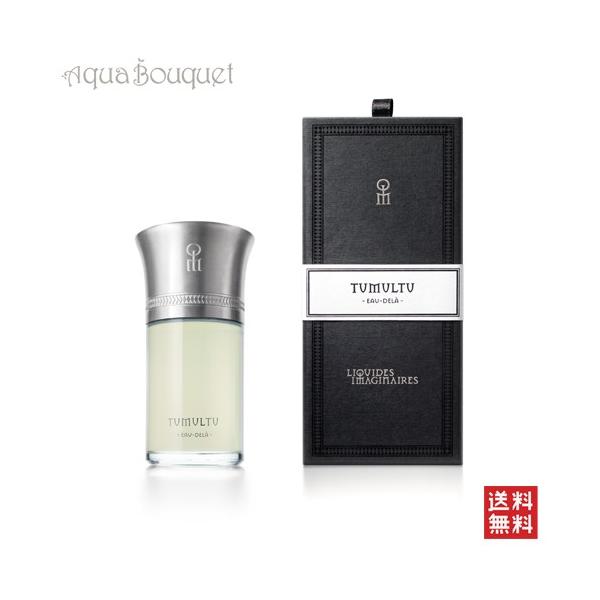 Lbh C}Wl[ `` I[hpt@ 100ml LES LIQUIDES IMAGINAIRES TUMULTU EDP [1tb]