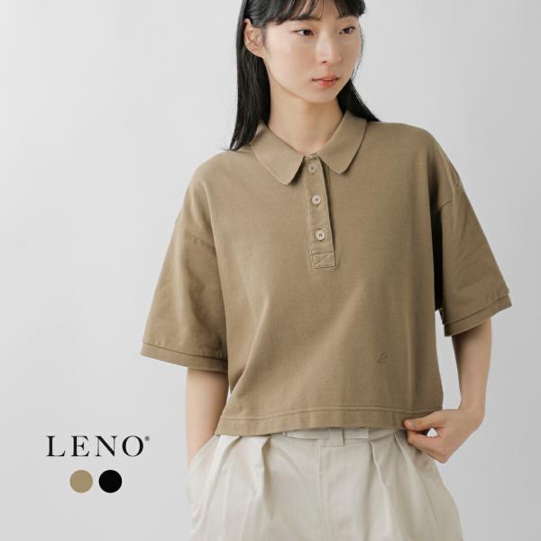LENO リノ ハイツイストコットン 鹿の子 ポロシャツ POLO SHIRTS leno