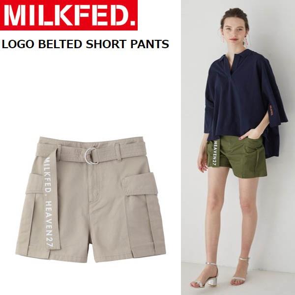 MILKFED. ミルクフェド LOGO BELTED SHORT PANTS 103202031005 MILKFED. ミルクフェド LOGO BELTED SHORT PANTS 103202031005