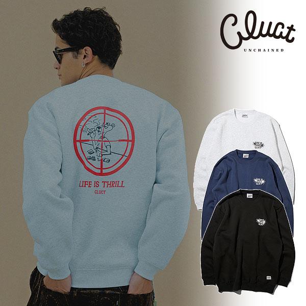 CLUCT（クラクト） スウェット LIFE IS THRILL[CREW SWEAT] メンズ