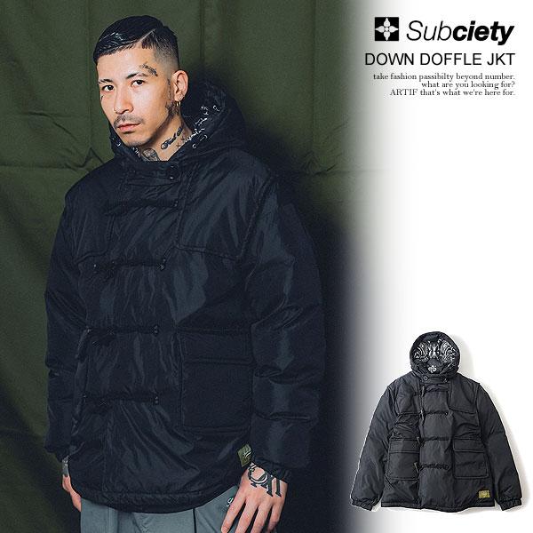 Subciety サブサエティ ジャケット SUBCIETY DOWN DOFFLE JKT Subciety サブサエティ ジャケット SUBCIETY DOWN DOFFLE JKT