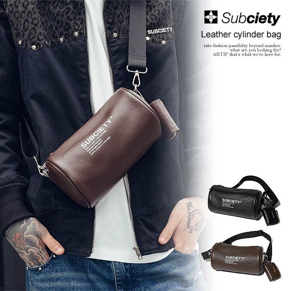 SUBCIETY サブサエティ Leather cylinder bag subciety メンズ ショルダーバッグ カバン シリンダーバッグ レザー 送料無料 atfacc Subciety（サブサエティ） シリンダーバッグ SUBCIETY Leather