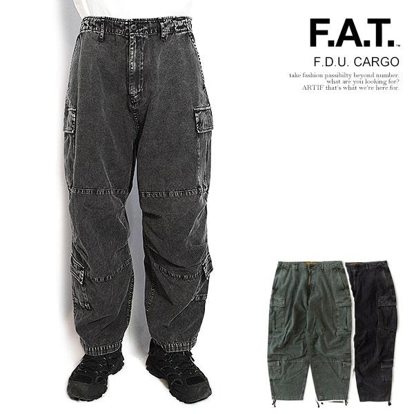 SALE セール エフエーティー パンツ FAT F.D.U. CARGO メンズ カーゴパンツ イージーパンツ ワイドパンツ ケミカル加工 爆買