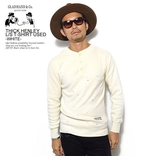 GLAD HAND グラッドハンド Tシャツ THICK HENLEY L/S T-SHIRT