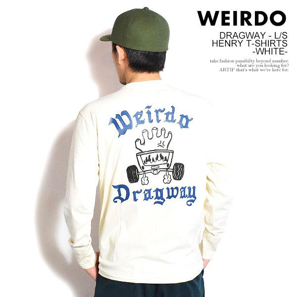 WEIRDO（ウィアード） Tシャツ WEIRDO DRAGWAY - L/S HENRY T-SHIRTS