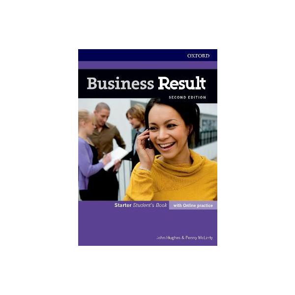 Business Result: Starter: Student's Book with Online Practice: Business English you can take to work today