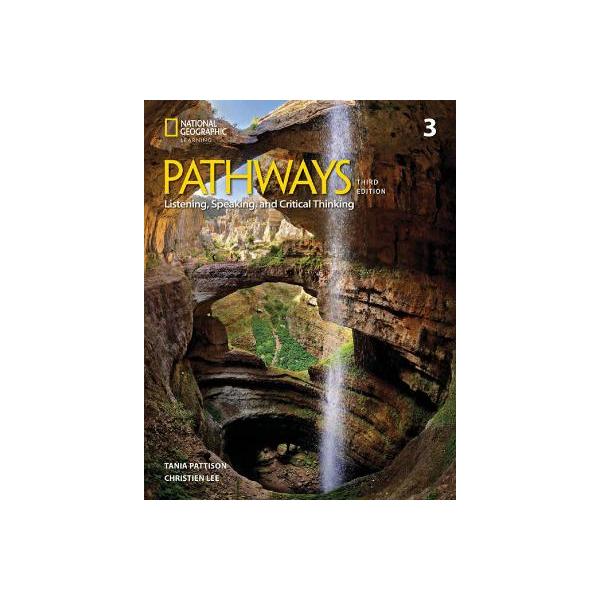 Pathways Listening, Speaking, and Critical Thinking 3 with the
