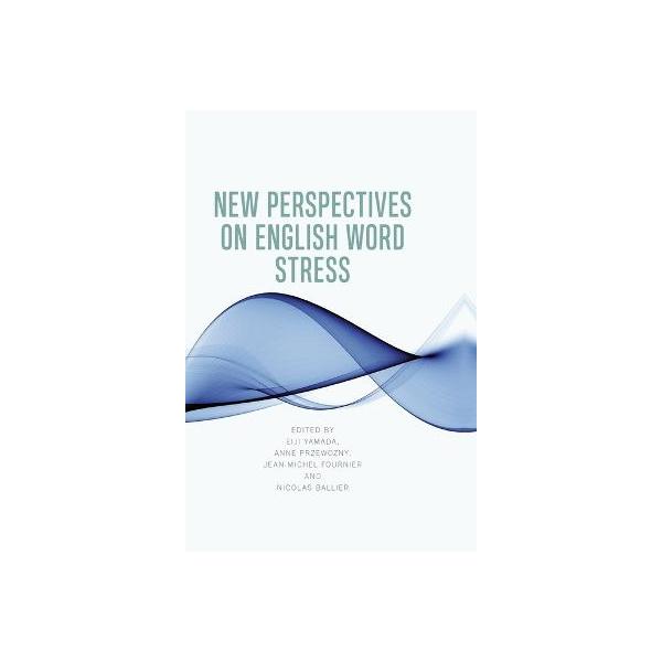 New Perspectives on English Word Stress : Asanobooks - 通販