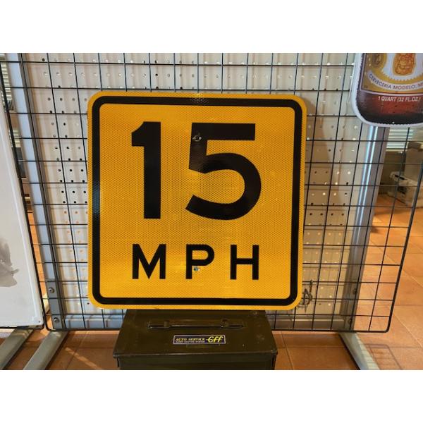 ロードサイン 15MPH A スピード制限 道路標識 本物 アメリカ雑貨
