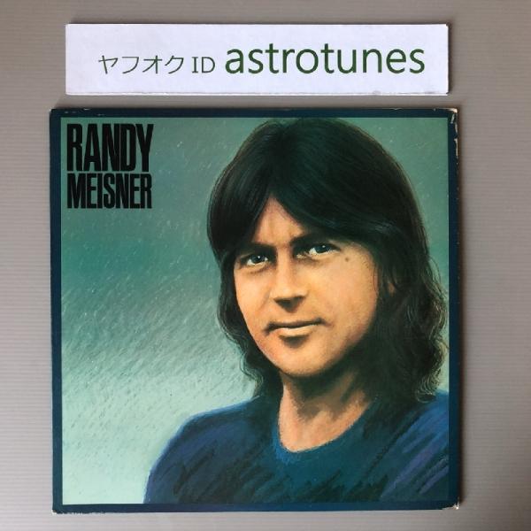 国内盤！Randy Meisner / ランディ・マイズナー/ 紺碧のハイウェイ 良盤 ランディ・マイズナー Randy Meisner 1982年 LPレコード 紺碧の
