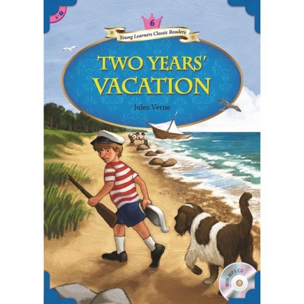 Level 6: TWO YEARS' VACATION with AUDIO (YLCR 6) 十五少年漂流記／洋書多読