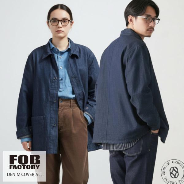 FOB FACTORY デニム カバーオール 日本製 ワークジャケット 濃紺 FOB FACTORY（エフオービーファクトリー） ジンバブエコットン 10oz