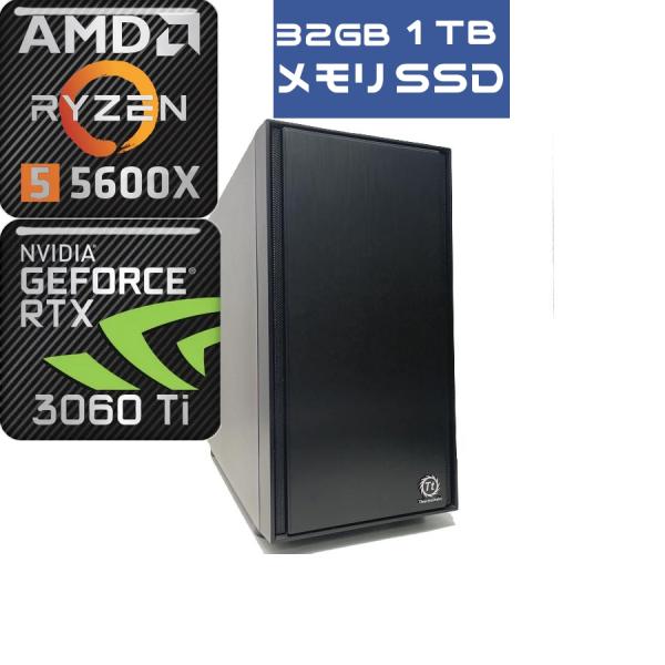 ゲーミングPC　Ryzen5 5600X SSD1TB 3060Ti 32GB AMD ゲーミングPC RTX 3060Ti Ryzen 5 5600X 32GB 新品SSD NVMe