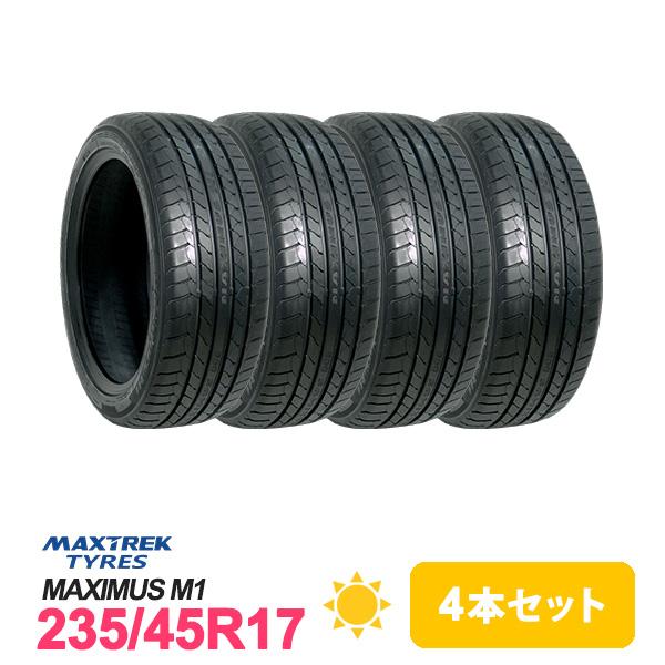 4本セット 235/45R17 タイヤ サマータイヤ MAXTREK マックストレック MAXIMUS M1
