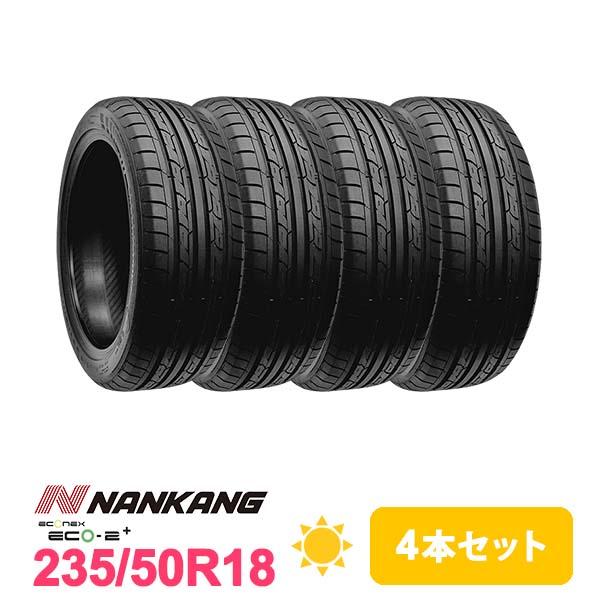 NANKANG 4本セット 235/50R18 タイヤ サマータイヤ ナンカン ECO-2 +( 